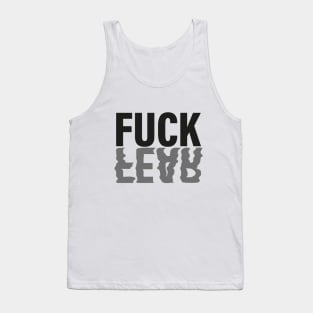 Fuck Fear Tank Top